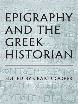 cover image of Epigraphy and the Greek Historian